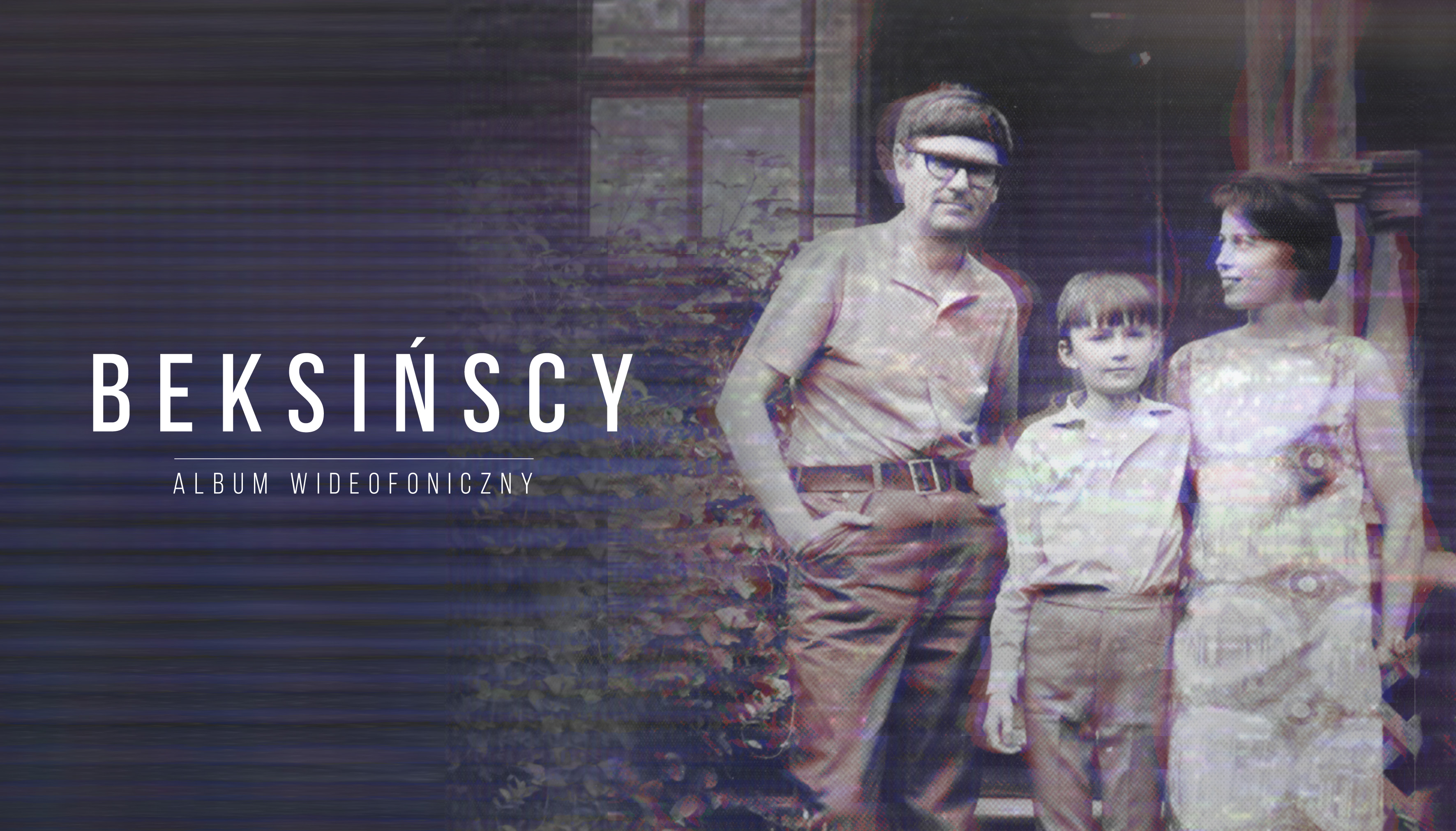 Pierwszy teaser pełnometrażowego filmu dokumentalnego pt. „BEKSIŃSCY. Album wideofoniczny” - w kinach jesienią 2017 roku